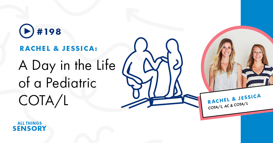 #198 - A Day in the Life of a Pediatric COTA/L