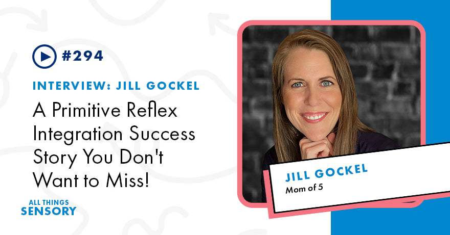#294 - A Primitive Reflex Integration Success Story You Don't Want to Miss!