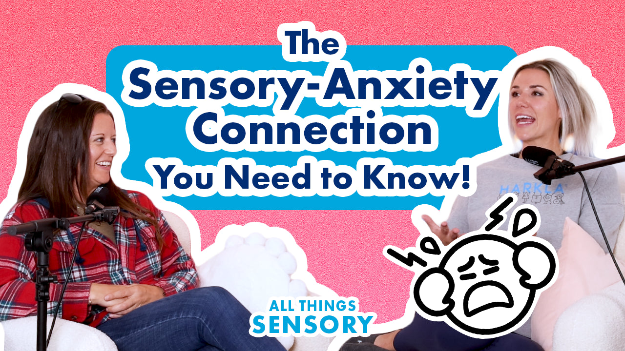 #329 - The Connection Between Sensory Over-Responsiveness and Anxiety