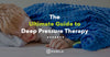 Ultimate Guide to Deep Pressure Therapy blog post