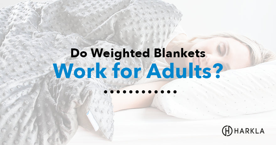 Do Weighted Blankets Work for Adults?