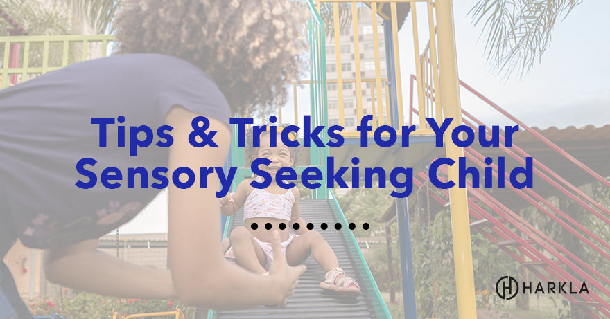 Sensory Seeking