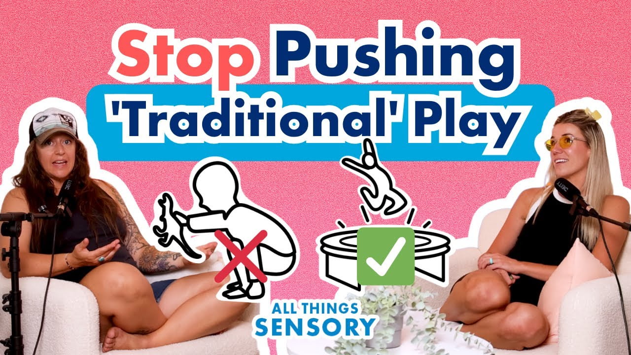 #379 - There’s No Right Way to Play: Supporting Autistic & Sensory-Seeking Kids