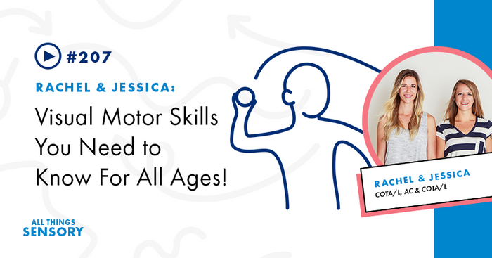 #207 - Visual Motor Skills You Need to Know For All Ages!