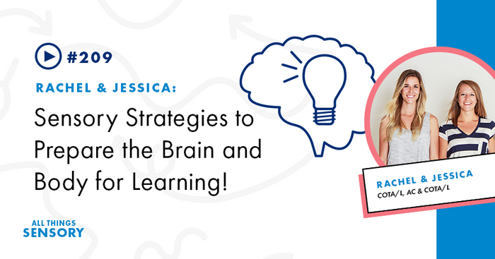 #209 - Sensory Strategies to Prepare the Brain and Body for Learning!