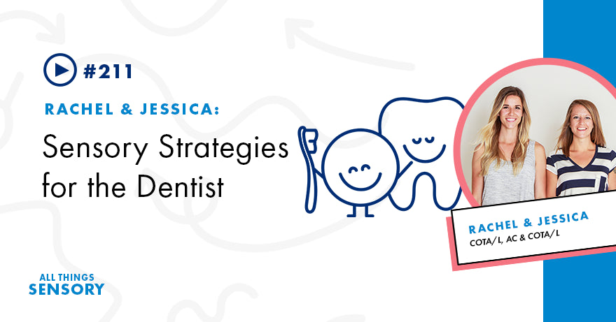 #211 - Sensory Strategies for the Dentist