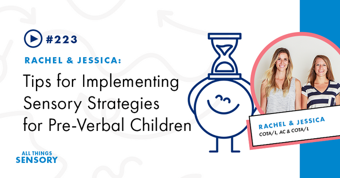#223 - Tips for Implementing Sensory Strategies with Pre-Verbal Children