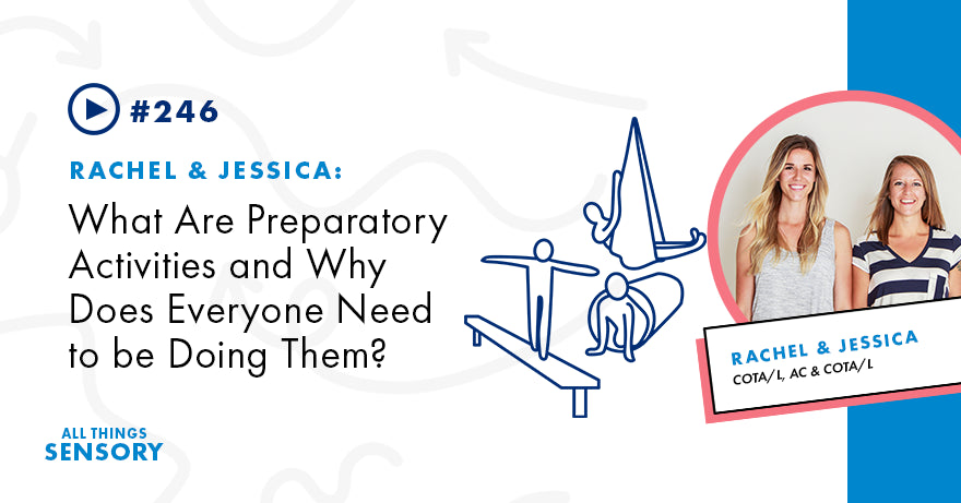 #246 - What Are Preparatory Activities and Why Does Everyone Need to be Doing Them?