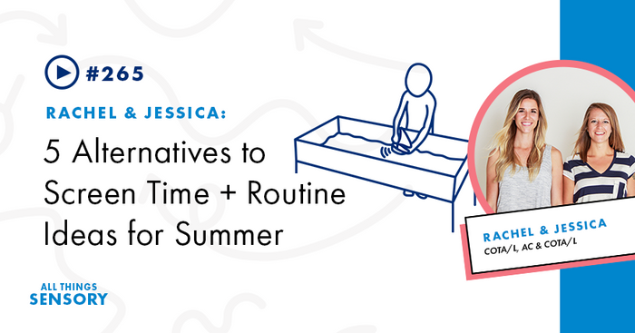 #265 - 5 Alternatives to Screen Time + Routine Ideas for Summer