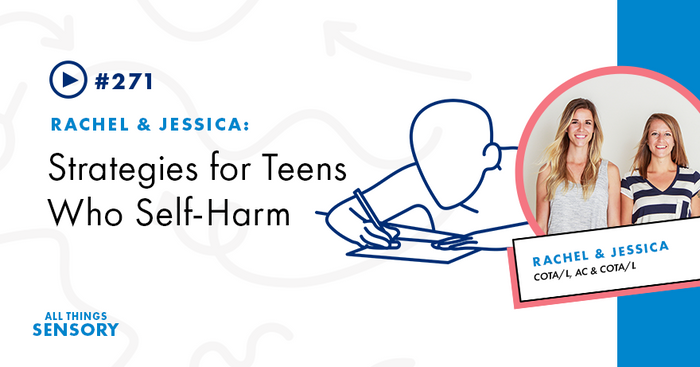 #271 - Strategies for Teens Who Self-Harm