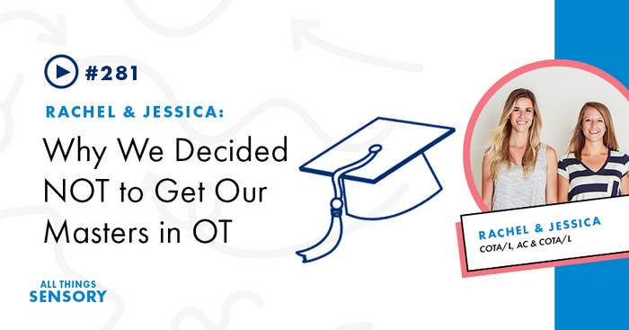 #281 - Why We Decided NOT to Get Our Masters in OT