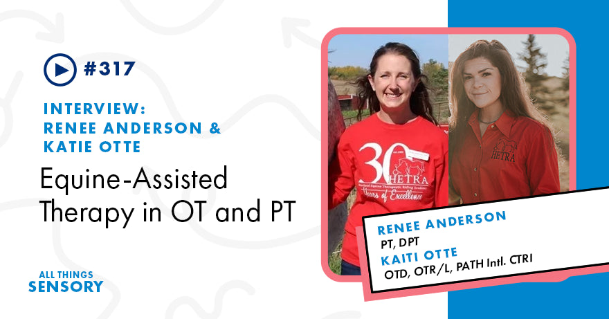 #317 - Equine-Assisted Therapy in OT and PT