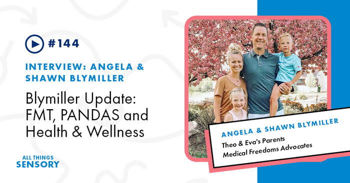 #144 - Blymiller Update: FMT, PANDAS and Health & Wellness with Angela and Shawn