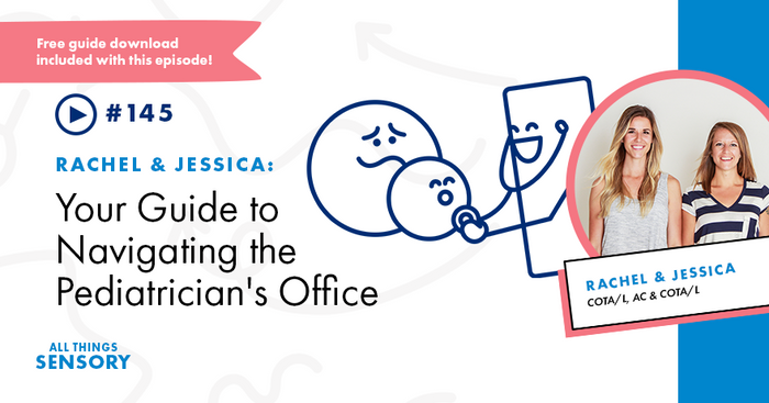 #145 - Your Guide to Navigating the Pediatrician's Office