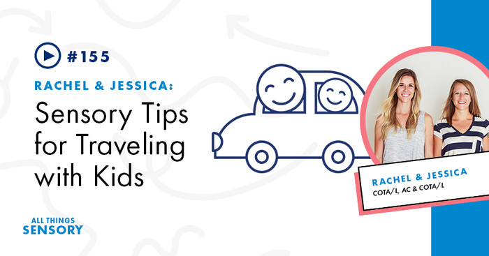 #155 - Sensory Tips for Traveling With Kids 