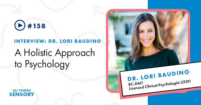A Holistic Approach to Psychology with Dr. Lori Baudino, BC-DMT