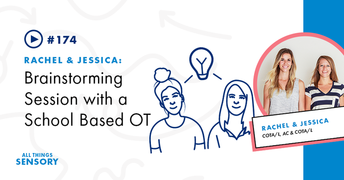 #174 - Brainstorming Session with a School Based OT