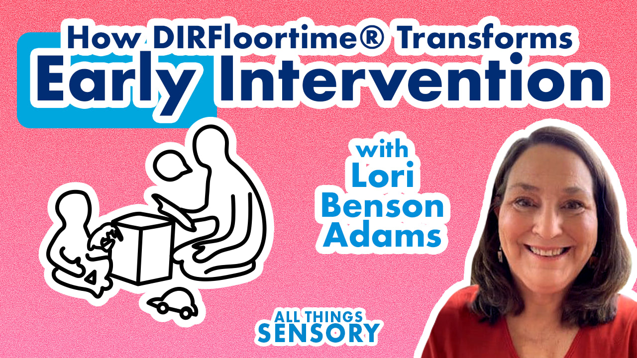 #360 - Beyond Words: Supporting Communication Through Connection and Play with Lori Benson Adams
