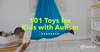 toys for kids with autism blog post