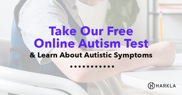 Take our Free Online Autism Test and Learn about Autistic Symptoms