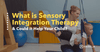 Sensory Integration Therapy Blog Post