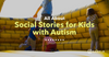 social stories for autism blog post